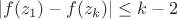 $$\left| f(z_1)-f(z_k) \right | \le k-2$$