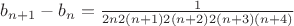 $b_{n+1}-b_n=\frac{1}{2n\mcod2(n+1)\mcod2(n+2)\mcod2(n+3)\mcod(n+4)}$