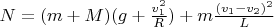$N=(m+M)(g+\frac{v_1^2}{R})+m\frac{(v_1-v_2)^2}{L}$