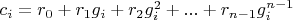 $c_i=r_0+r_1 g_i+r_2 g_i^2+...+r_{n-1} g_i^{n-1}$