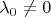 $\lambda_0\ne 0$