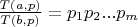 $\frac{T(a,p)}{T(b,p)}=p_1p_2...p_m$