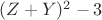 $(Z+Y)^2-3$