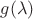 $g(\lambda )$