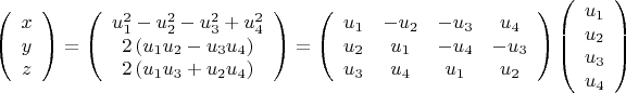$$\[\left( \begin{array}{c}
x\\
y\\
z
\end{array} \right) = \left( \begin{array}{c}
u_1^2 - u_2^2 - u_3^2 + u_4^2\\
2\left( {{u_1}{u_2} - {u_3}{u_4}} \right)\\
2\left( {{u_1}{u_3} + {u_2}{u_4}} \right)
\end{array} \right) = \left( {\begin{array}{*{20}{c}}
{{u_1}}&{ - {u_2}}&{ - {u_3}}&{{u_4}}\\
{{u_2}}&{{u_1}}&{ - {u_4}}&{ - {u_3}}\\
{{u_3}}&{{u_4}}&{{u_1}}&{{u_2}}
\end{array}} \right)\left( \begin{array}{c}
{u_1}\\
{u_2}\\
{u_3}\\
{u_4}
\end{array} \right)\]$$