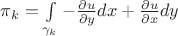 $\[{\pi _k} = \int\limits_{{\gamma _k}} { - \frac{{\partial u}}{{\partial y}}dx + \frac{{\partial u}}{{\partial x}}dy} \]$