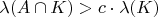 $\lambda(A \cap K) > c \cdot \lambda(K)$