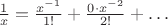 $\frac{1}{x} = \frac{x^{-1}}{1!} + \frac{0 \cdot x^{-2}}{2!} + &hellip;$