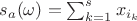 $s_a(\omega )=\sum_{k=1}^s x_{i_k}$