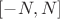 $[-N, N]$