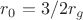 $r_0=3/2r_g$