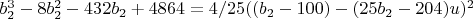 $b_2^3-8  b_2^2-432 b_2+4864=4/25 ((b_2-100)-(25 b_2-204) u)^2$