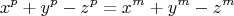 $$x^p+y^p-z^p=x^m+y^m-z^m$$