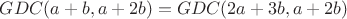 $GDC(a+b,a+2b)=GDC(2a+3b,a+2b)$