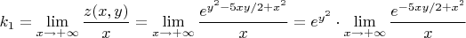 $k_{1}=\lim\limits_{x\to +\infty} \dfrac {z(x,y)}{x}=\lim\limits_{x\to +\infty} \dfrac {e^{y^2-5xy/2+x^2}}{x}=e^{y^2}\cdot\lim\limits_{x\to +\infty} \dfrac {e^{-5xy/2+x^2}}{x}$