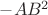 $-AB^2$