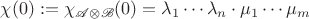 $\chi(0):=\chi_{\mathscr A\otimes\mathscr B}(0)=\lambda_1\cdots\lambda_n\cdot\mu_1\cdots \mu_m$
