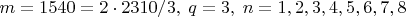 $m=1540=2\cdot 2310/3,\; q=3,\; n=1,2,3,4,5,6,7,8$