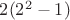 $2(2^2-1)$