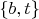 $\left\{ {b,t} \right\}$