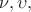 $\nu,\upsilon,$