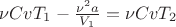 $\nu CvT_1-\frac{\nu^2 a}{V_1}=\nu CvT_2$
