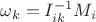 $\omega_k=I^{-1}_{ik}M_i$