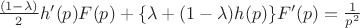 $ \frac{(1-\lambda)}{2} h'(p)F(p)+ \{ \lambda+(1-\lambda)h(p) \}F'(p) =\frac{1}{p^2}  $