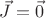$\vec{J}=\vec{0}$ $\vec{J}=\vec{0}$