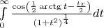 $
\int\limits_0^\infty 
{
\frac{\cos\left({\frac{1}{2}\arctg{t} - \frac{tx}{2}} \right)}{\left( 1 + t^2} \right)^{\frac{1}{4}}}dt}
$