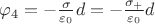 $\varphi_4 = -\frac{\sigma}{\varepsilon_0}d = -\frac{\sigma_+}{\varepsilon_0}d$