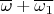 $\overline {\omega} +\overline {\omega_1}$