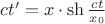 $ct' = x \cdot \sh{\frac{ct}{x_0}}$