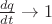 $\frac{dq}{dt}\to1$