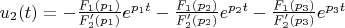 $u_2(t)=-\frac {F_1(p_1)} {F_2'(p_1)}e^{p_1t}-\frac {F_1(p_2)} {F_2'(p_2)}e^{p_2t}-\frac {F_1(p_3)} {F_2'(p_3)}e^{p_3t}$