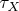 $\tau_X$