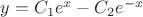 $y=C_1e^x-C_2e^{-x}$