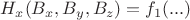 $H_x (B_x , B_y , B_z)=f_1 (...)$