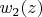 $w_2(z)$