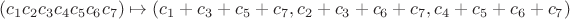 $(c_1 c_2 c_3 c_4 c_5 c_6 c_7) \mapsto (c_1 + c_3 + c_5 + c_7, c_2 + c_3 + c_6 + c_7, c_4 + c_5 + c_6 + c_7)$