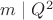 $m\mid Q^2$