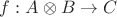 $f:A\otimes B\to C$