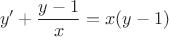 \[y' + \frac{{y - 1}}{x} = x(y - 1)\]
