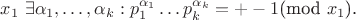 $x_1$  $\exists {\alpha_1,\dots,\alpha_k} : p_1^{\alpha_1}\dots p_k^{\alpha_k}=+-1$(mod $x_1$).