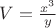 $V=\frac{x^{3}}{y}$