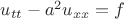 $u_{tt}-a^2 u_{xx}=f$