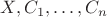 $X,C_1,\dots,C_n$