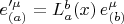 $e'^{\mu}_{(a)} = L_{a}^{b}(x) \, e^{\mu}_{(b)}$