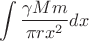 $$
\int \frac{\gamma M m}{\pi rx^2} dx
$$