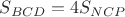 $S_{BCD}=4S_{NCP}$